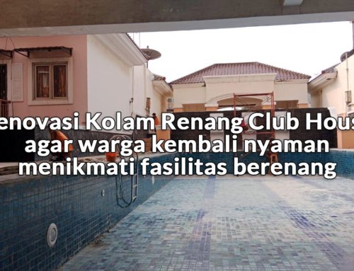Renovasi Kolam Renang City Resort Residence: Lebih Aman, Nyaman, dan Elegan